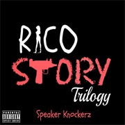 Speaker Knockerz - Rico Story Trilogy