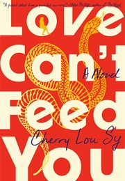 Love Can&#39;t Feed You (Cherry Lou Sy)