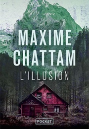 L&#39;illusion (Maxime Chattam)