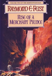 Rise of the Merchant Prince (Feist, Raymond E)