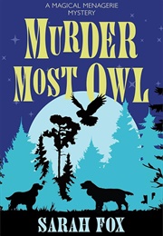 Murder Most Owl (Sarah Fox)