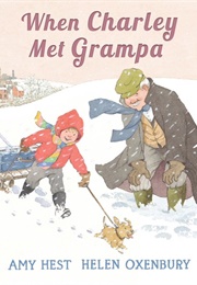 When Charley Met Grampa (Amy Hest)