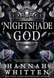 The Nightshade God (Hanna F. Whitten)