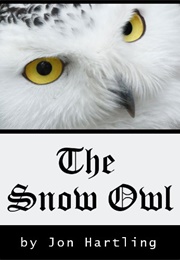 The Snow Owl (Hartling, Jon)