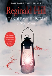 A Candle for Christmas &amp; Other Stories (Reginald Hill)