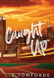 Caught Up (Liz Tomforde)