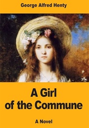 A Girl of the Commune (Henty, G.A.)