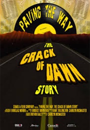 Paving the Way: The Crack of Dawn Story (2023)