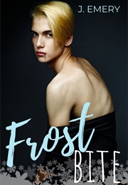 Frostbite (J. Emery)