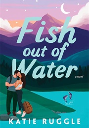 Fish Out of Water (Katie Ruggle)