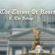 21. the Throne of Roses II. the Refuge