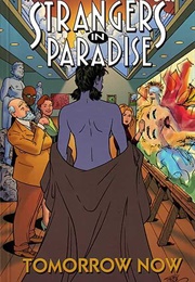 Strangers in Paradise, Vol. 15: Tomorrow Now (Terry Moore)