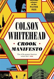 Crook Manifesto (Colson Whitehead)