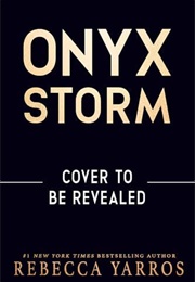 Onyx Storm (Rebecca Yarros)