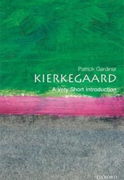 Kierkegaard: A Very Short Introduction (Patrick Gardiner)