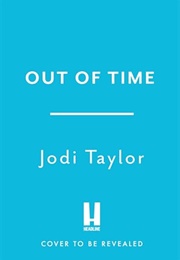 Out of Time (Jodi Taylor)