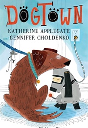 Dogtown (Katherine Applegate)