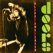 The Doors - Alive, She Cried