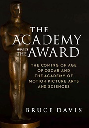 The Academy and the Award (Bruce Davis)