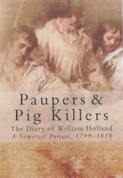 Paupers &amp; Pig Killers (William Holland)