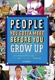 People You Gotta Meet Before You Grow Up (Joe Rhatigan)