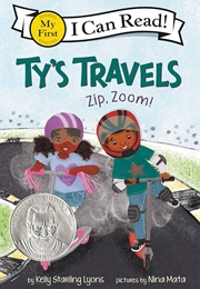 Ty&#39;s Travels: Zip, Zoom! (Kelly Starling Lyons)