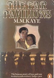 The Far Pavillions (M.M. Kaye)