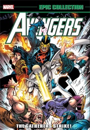 Avengers Epic Collection- The Gatherers Strike! (Bob Harras)