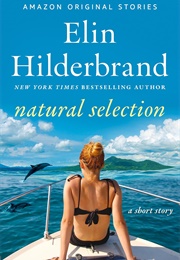 Natural Selection (Elin Hilderbrand)