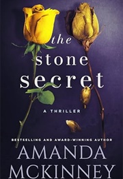 The Stone Secret (Amanda McKinney)