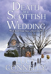 Death at a Scottish Wedding (Lucy Connelly)