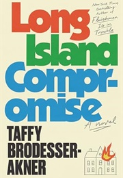 Long Island Compromise (Taffy Brodesser-Akner)