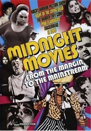 Midnight Movies: From the Margin to the Mainstream (2005)