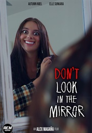 Don&#39;t Look in the Mirror (Horror) (2022)