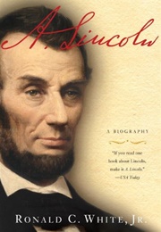 A. Lincoln: A Biography (White Jr., Ronald C.)