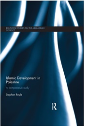 Islamic Development in Palestine (Stephen Royle)