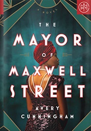 The Mayor of Maxwell Street (Avery Cunningham)