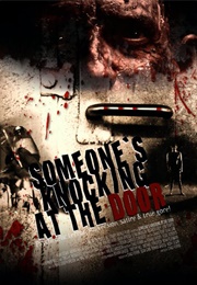 Someone&#39;s Knocking at the Door (2009)