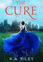 The Cure (K.A. Riley)