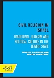 Civil Religion in Israel (Charles S. Liebman)