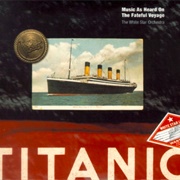 Titanic: Music as Heard on the Fateful Voyage