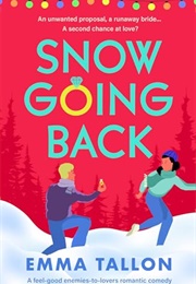 Snow Going Back (Emma Tallon)