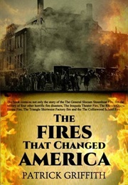 For Whom the Bell Tolls: The Fires That Changed America (Patrick Griffith)