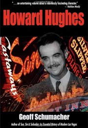 Howard Hughes (Geoff Schumacher)