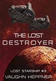 The Lost Destroyer (Vaughn Heppner)