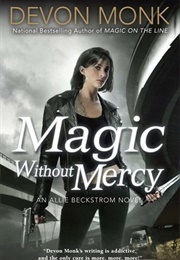 Magic Without Mercy (Devon Monk)