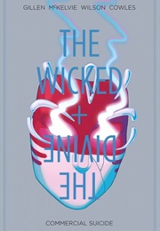 The Wicked + the Divine Vol. 3: Commercial Suicide (Kieron Gillen)