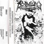 Agonizing Terror - Disharmony in God&#39;s Creation