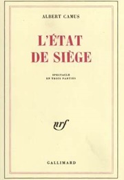 L&#39;état De Siége (Albert Camus)