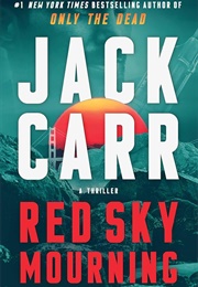 Red Sky Mourning (Jack Carr)